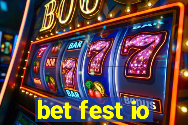 bet fest io